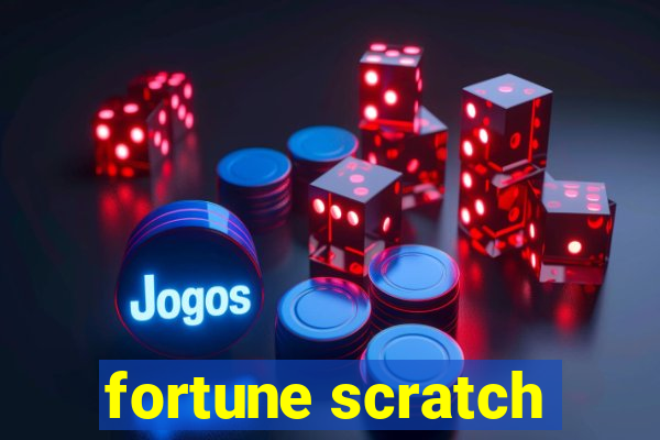 fortune scratch